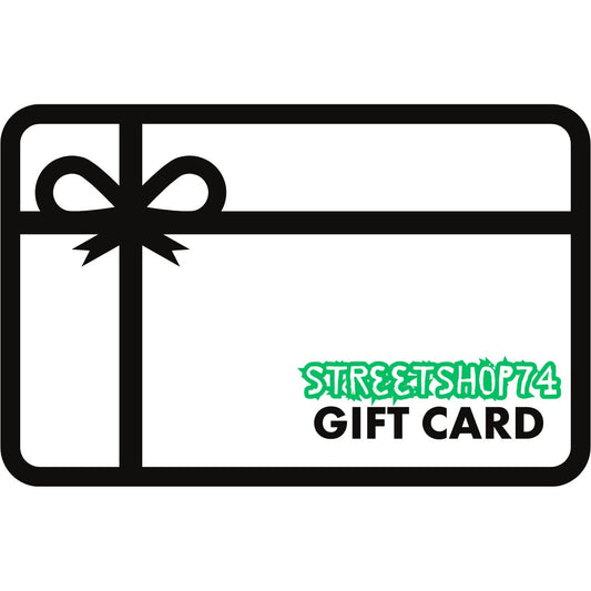 STREETSHOP74 GIFT CARD